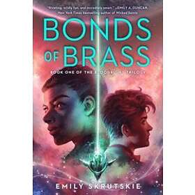 Emily Skrutskie: Bonds of Brass