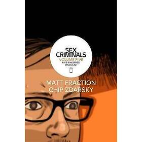 Matt Fraction, Chip Zdarsky: Sex Criminals Volume 5: Five-Fingered Discount