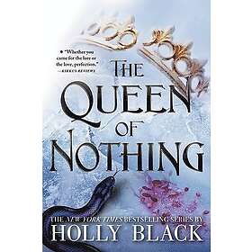 Holly Black: Queen Of Nothing