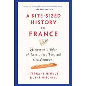 St phane H naut, Jeni Mitchell: A Bite-sized History Of France