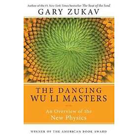 Gary Zukav: Dancing Wu Li Masters