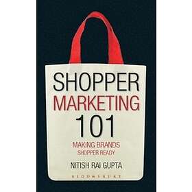 Nitish Rai Gupta: Shopper Marketing 101