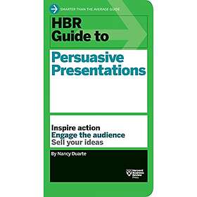 Nancy Duarte: HBR Guide to Persuasive Presentations (HBR Series)