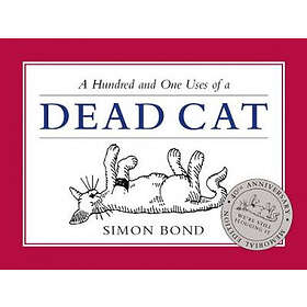 Bond Simon: 101 Uses of a Dead Cat