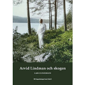 Lars Elinderson: Arvid Lindman och skogen