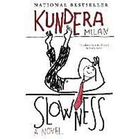 Milan Kundera: Slowness