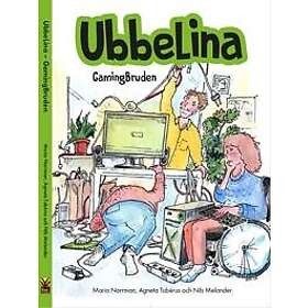 Maria Norrman, Agneta Tubérus: UbbeLina GamingBruden