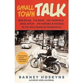Barney Hoskyns: Small Town Talk