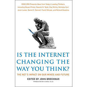 John Brockman: Is The Internet Changing Way You Think?