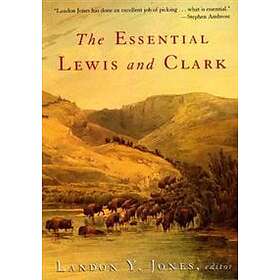 Landon Y Jones: The Essential Lewis and Clark