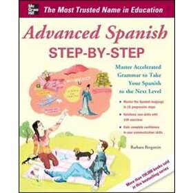 Barbara Bregstein: Advanced Spanish Step-by-Step