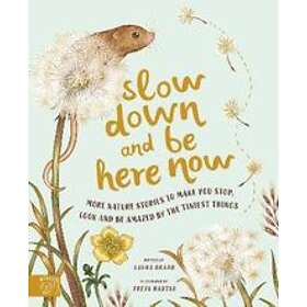 Laura Brand: Slow Down and Be Here Now