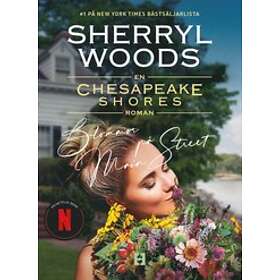 Sherryl Woods: Blommor på Main Street