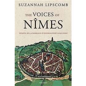 Suzannah Lipscomb: The Voices of Nmes
