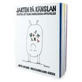 Jakten på känslan Konsten att skapa meningsfulla upplevelser