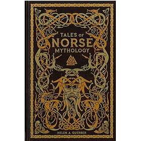 Helen A Guerber: Tales of Norse Mythology (Barnes &; Noble Omnibus Leatherbound Classics)