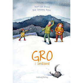 Lisa Brand: Gro i Småland