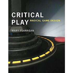 Mary Flanagan: Critical Play