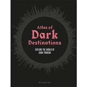 Peter Hohenhaus: Atlas of Dark Destinations