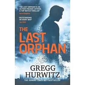 Gregg Hurwitz: Last Orphan