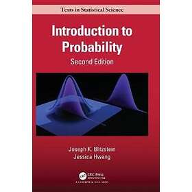 Joseph K Blitzstein, Jessica Hwang: Introduction to Probability, Second Edition