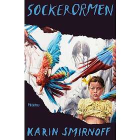 Karin Smirnoff: Sockerormen