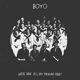 Boyo - Where Have All My Friends Gone LP