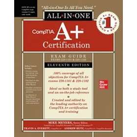 Mike Meyers: CompTIA A+ Certification All-in-One Exam Guide, Eleventh Edition (Exams 220-1101 & 220-1102)