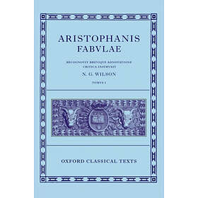N G Wilson: Aristophanis Fabvlae I