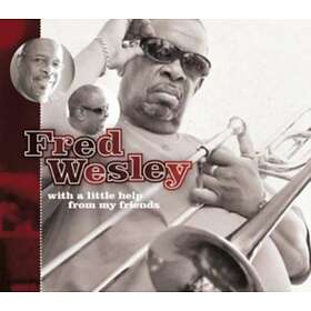Fred Wesley - With A Little Help From My Friends CD
