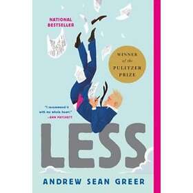 Andrew Sean Greer: Less (Winner Of The Pulitzer Prize)