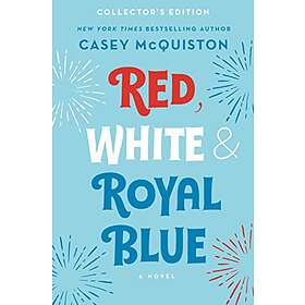 Casey McQuiston: Red, White & Royal Blue: Collector's Edition