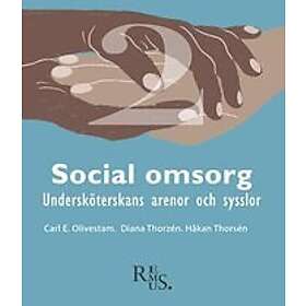 Carl E Olivestam, Diana Thorzén, Håkan Thorsén: Social omsorg 2