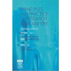 Elizabeth R Cluett: Principles and Practice of Research in Midwifery