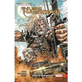 Ethan Sacks: Old Man Hawkeye Vol. 1: An Eye For