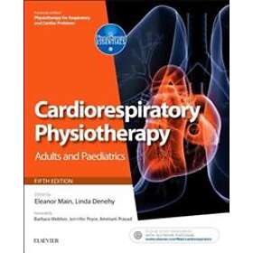 Eleanor Main: Cardiorespiratory Physiotherapy: Adults and Paediatrics