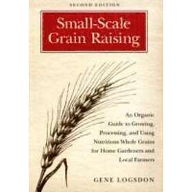 Gene Logsdon: Small-Scale Grain Raising