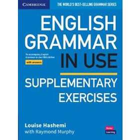 Louise Hashemi: English Grammar in Use Supplementary Exercises Book with Answers