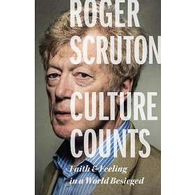 Roger Scruton: Culture Counts