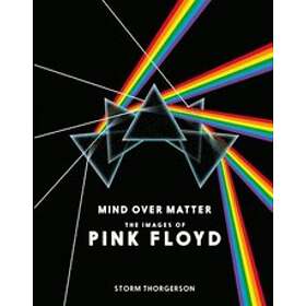 Storm Thorgerson: Pink Floyd: Mind Over Matter