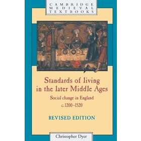 Christopher Dyer: Standards of Living in the Later Middle Ages