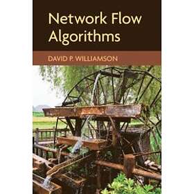 David P Williamson: Network Flow Algorithms