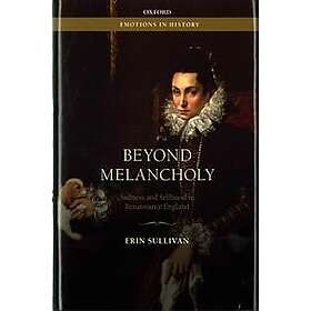 Erin Sullivan: Beyond Melancholy