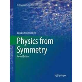 Jakob Schwichtenberg: Physics from Symmetry