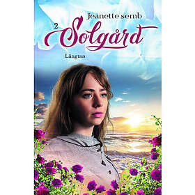 Jeanette Semb: Längtan