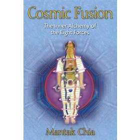 Mantak Chia: Cosmic Fusion