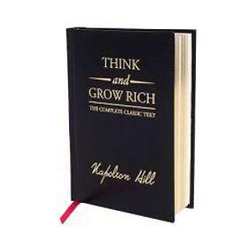 Napoleon Hill: Think and Grow Rich Deluxe Edition: The Complete Classic Text