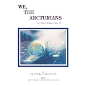 Norma J Milanovich: We, the Arcturians