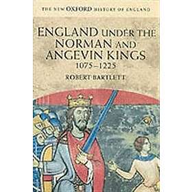 Robert Bartlett: England under the Norman and Angevin Kings