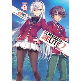 Syougo Kinugasa: Classroom of the Elite: Year 2 (Light Novel) Vol. 4